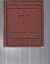 UNIVERSAL SCHOOL MUSIC SERIES: BOOK 2 - WALTER DAMROSCH ET AL 1923  10996
