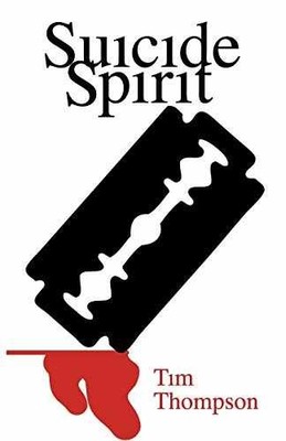 Suicide Spirit - Paperback, by Thompson Tim - Very Good