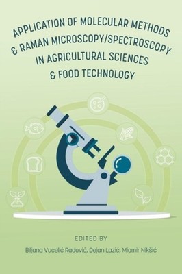 Vucelic Radovic - Application of Molecular Methods and Raman Microscop - E555z