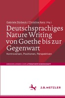 Gabriele DüRbeck (U. A.) | Deutschsprachiges Nature Writing Von Goethe Bis...