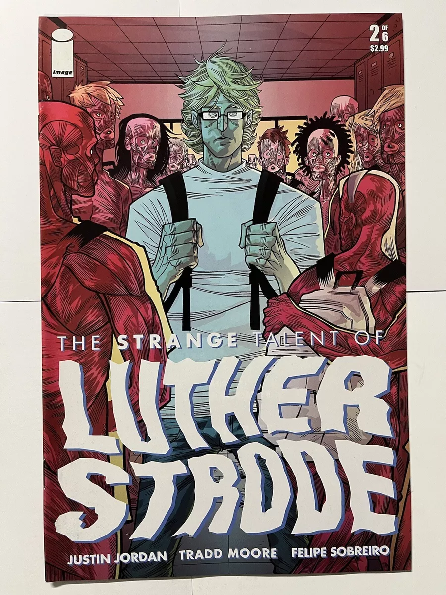 Luther Strode: The Complete Series by Justin Jordan