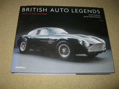 British Auto Legends: Classics of Style and Design by Michel Zumbrunn (Hardcover