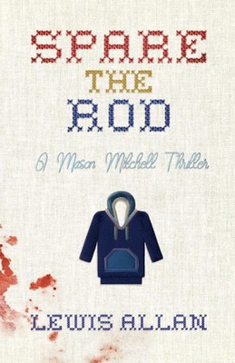 Lewis Allan | Spare The Rod | Taschenbuch | Englisch (2025) | EAN 9798988241034