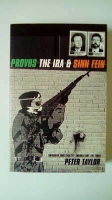 Provos: Ira And Sinn Fein