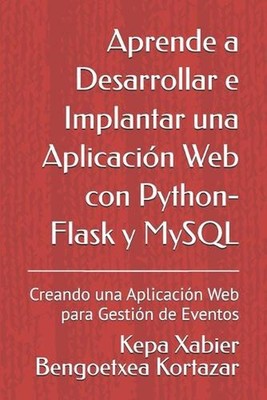 Aprende a Desarrollar e Implantar una Aplicacin Web con Python-Flask y MySQL: Cr