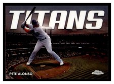 Pete Alonso - 2023 Topps Chrome Update Titans insert #CT-13 N Y Mets - MINT