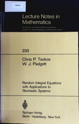 Random Integral Equations with Applications to Stochastic Systems. Lecture notes