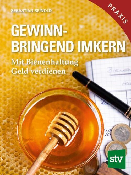 Thumbnail - Gewinnbringend Imkern | Mit Bienenhaltung Geld Verdienen; Praxisbuch |