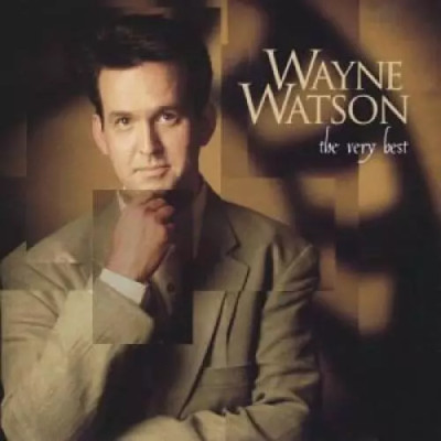 Very Best - Audio CD By Wayne Watson - VERY GOOD
