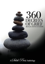 360 Degrees of Grief: Reflections of Hope by Fioravanti