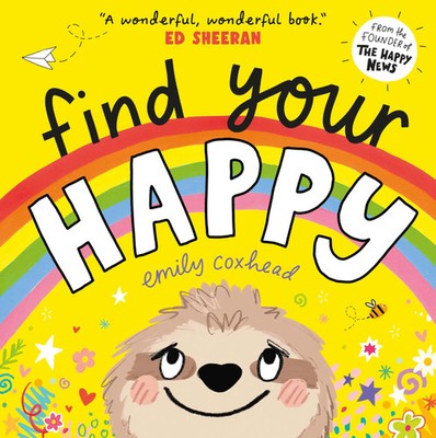 Find Your Happy | Emily Coxhead | Englisch | Buch | My Happy Feelings | Gebunden