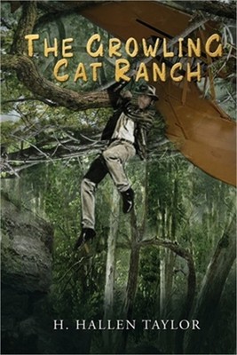 The Growling Cat Ranch: Book 1 of the Cody Hunter Series (Paperback or Softback)