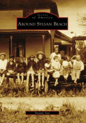 Around Sylvan Beach (Images of America (Arcadia Publish - Paperback NEW Ann, Bra