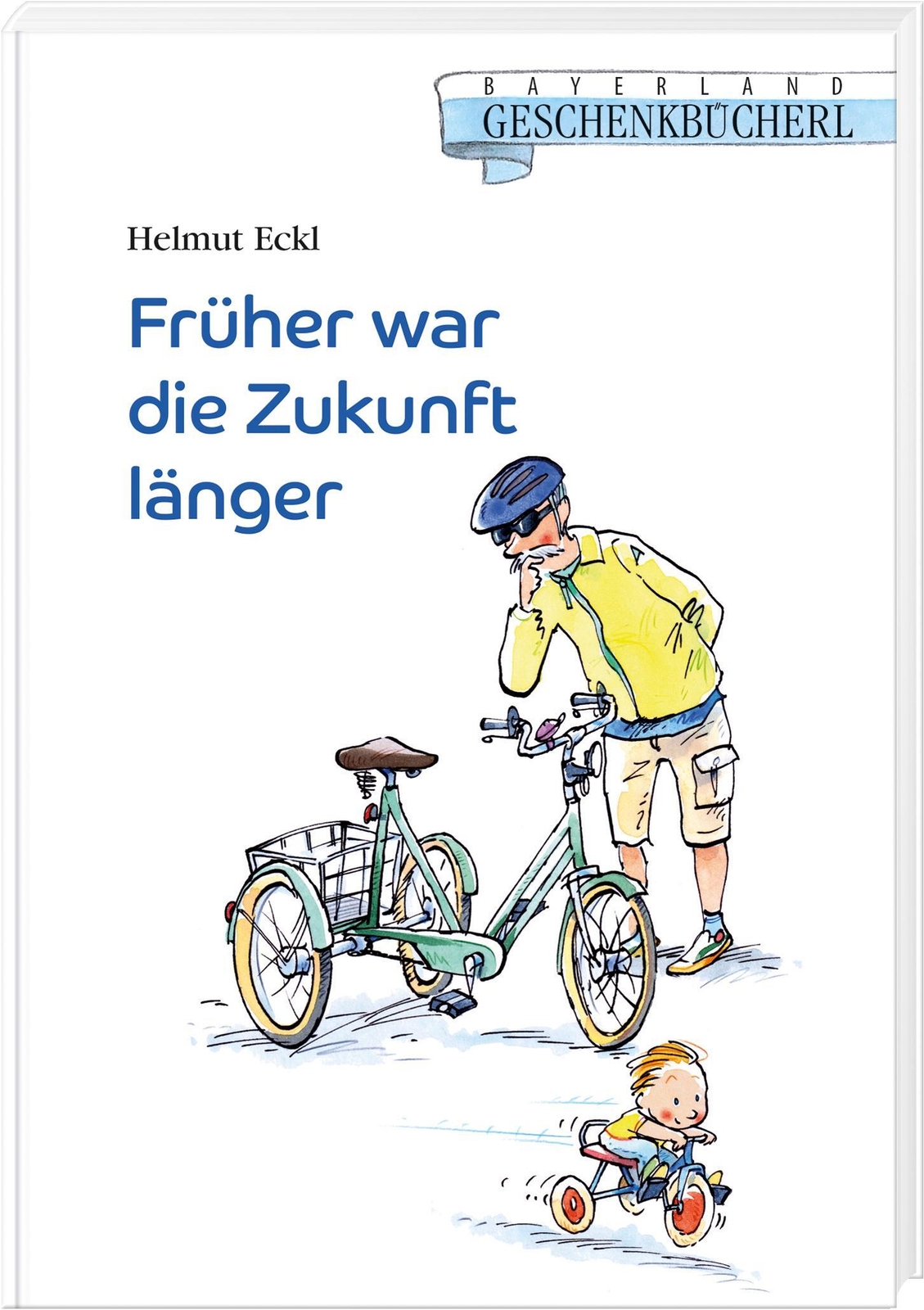 Thumbnail - Früher War Die Zukunft Länger Helmut Eckl Buch 80 S. Deutsch 2021