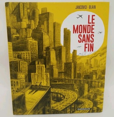 Le Monde sans fin miracle énergétique et dérive climatique (French Ed.) 2021 HC