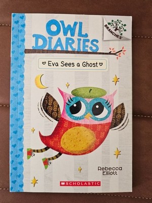 Owl Diaries: Eva Sees A Ghost By Rebecca Elliott - Illustrated Early Chapter Boo