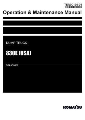 Komatsu 830E USA Dump Truck Operators Operation Maintenance Manual SN A30662