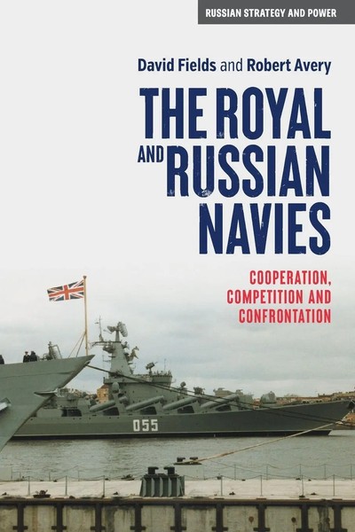 David Fields (U. A.) | The Royal And Russian Navies | Taschenbuch | Englisch-image