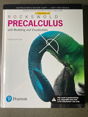 Precalculus with Modeling and Visualization 6th ANNOTATED INST Answers Included