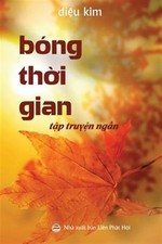 B Ng Thời Gian : (Tập Truyện Ngắn Phật Gi O), P...