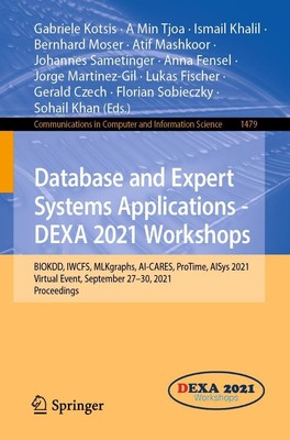 Database and Expert Systems Applications - DEXA 2021 Workshops Gabriele Kotsis