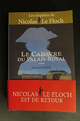 Le cadavre du Palais-Royal: Les enquêtes de Nicolas Le Fl... by Joffrin, Laurent