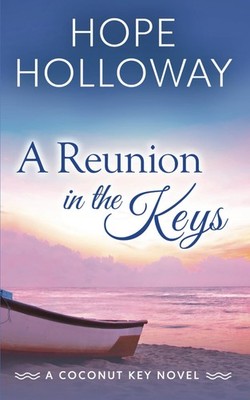 A Reunion in the Keys - paperback Holloway, Hope