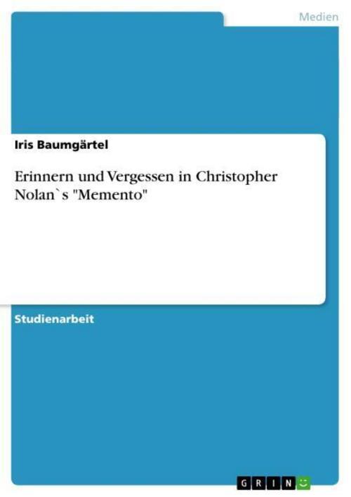 Thumbnail - Erinnern Und Vergessen In Christopher Nolan`s ""memento"" Iris