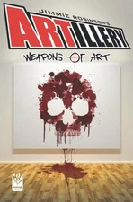 ARTILLERY #1 (of 3) (Limit 2 Per Cover) (rel:10/15)~