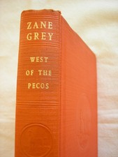 Vintage 1937 West Of The Pecos by Zane Grey- ...