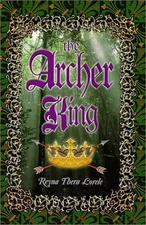 THE ARCHER KING By Reyna Thera Lorele **Mint Condition**