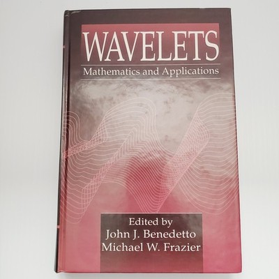 Wavelets Mathematics and Applications Vintage Hardcover Book Benedetto & Frazier