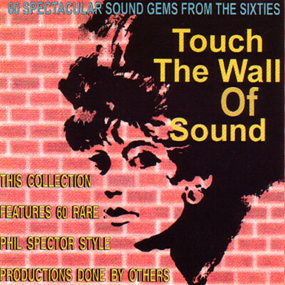 V.A. - TOUCH THE WALL OF SOUND - 60 Sound Gems - 2 CD's