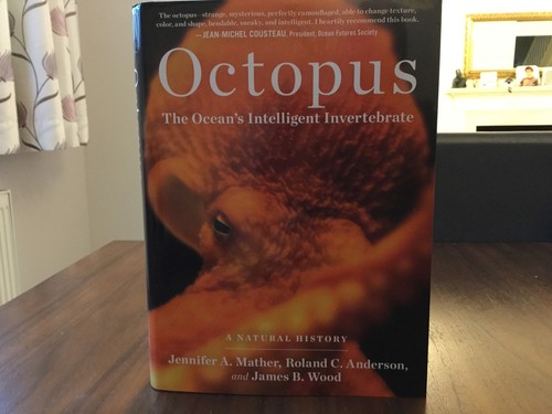 Octopus : The Ocean's Intelligent Invertebrate by Jennifer A. Mather, James B. Wood and Roland C ...