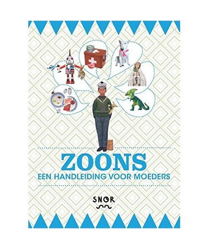 Zoons!: handleiding voor moeders, Gerard Janssen