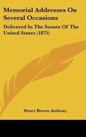 Henry Bowen Anthony | Memorial Addresses On Several Occasions | Buch | Englisch