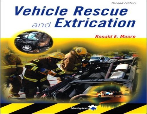 Vehicle Rescue and Extrication, Ronald Moore