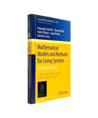 Mathematical Models and Methods for Living Systems: Levico Terme, Italy 2014, Lu