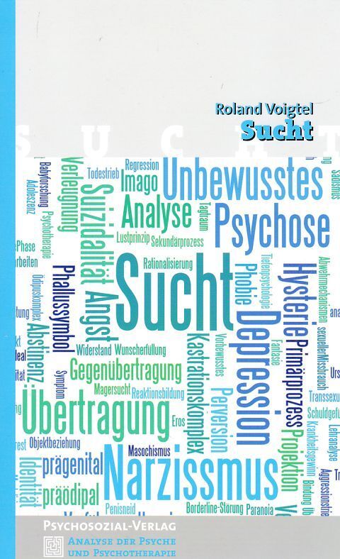 Thumbnail - Sucht. Analyse Der Psyche Und Psychotherapie ; Band 15. Voigtel,