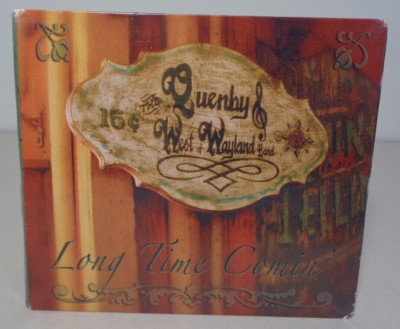 LONG TIME COMIN' by Quenby & The West of Wayland Band New CD | eBay