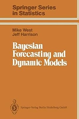 Bayesian Forecasting and Dynamic Models Hardcover M., Harrison, J