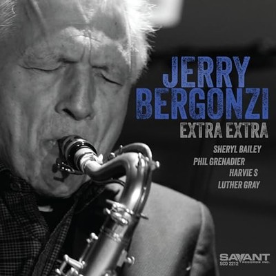 Savant Records - Jerry Bergonzi - Extra Extra CD  RELEASE DATE 01/09/23  - H4z