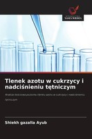 Tlenek Azotu W Cukrzycy I Nadci¿Nieniu T¿Tniczym Shiekh Gazalla Ayub