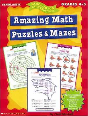 Amazing Math Puzzles & Mazes (Grades 4-5) - Paperback, by Mitchell Cindi - Good