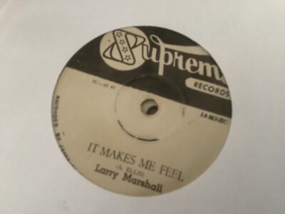 Larry Marshall , It Makes Me Feel , 7   Supreme . ONLY SEVEN COPIES AVAILABLE.