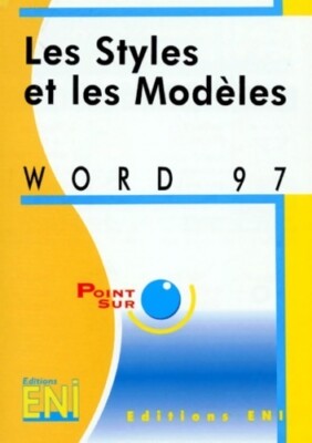 Word 97 : Les styles et les modèles - Catherine Guérois - V292419