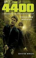 4400: Promises Broken By David Mack, (paperback), Gallery Books , New, Free Ship on sale 4400: Promises Broken By David Mack, (paperback), Gallery Books , New, Free Ship on sale
