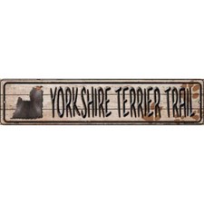 Yorkshire Terrier Trail 4"x18" metal street sign plaque Home Door Garage Wall