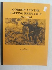 Gordon and the Taeping Rebellion 1860-1864