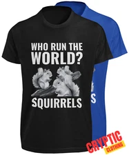 Who Run the World Squirrels T SHIRT S-3XL Funny Misheard Song Music Lyrics TEE